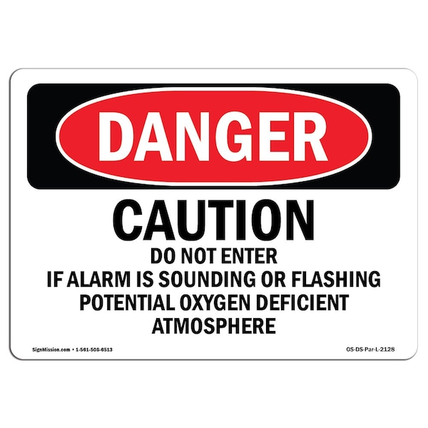 OSHA Sign, 7" Height, 10" Wide, Aluminum, Caution Do Not Enter If Alarm Is Sounding, Landscape